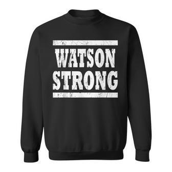 Watson Strong Squad Family Reunion Last Name Team Custom Sweatshirt - Seseable