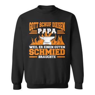 Weapon Schmied Papa Schmiedekunst Forging Hammer Sweatshirt - Geschenkecke