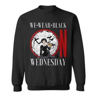 We Wear Black On Wednesday Sweatshirt - Monsterry UK