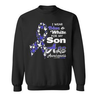 I Wear Blue And White For My Son Als Awareness Sweatshirt - Monsterry