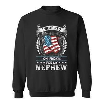 I Wear Red On Fridays For My Nephew Us Military Sweatshirt - Monsterry
