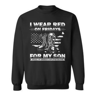 I Wear Red On Fridays For My Son Active Duty Us Military Sweatshirt - Monsterry DE