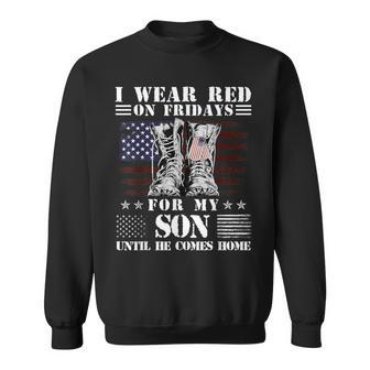 I Wear Red On Fridays For My Son Until He Comes Home Sweatshirt - Monsterry