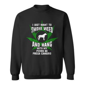 Weed And Hang With My Perro De Presa Canario Sweatshirt - Monsterry UK