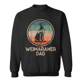 Weimaraner Dog Vintage Weimaraner Dad Sweatshirt - Monsterry
