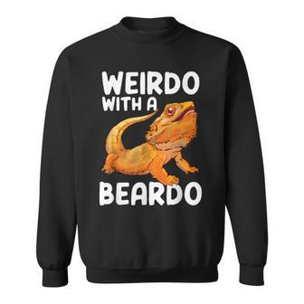 Weirdo With A Beardo Bearded Dragon Pet Owner Sweatshirt - Monsterry