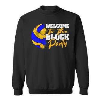 Welcome To The Block Party Volleyball Sweatshirt - Monsterry DE