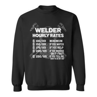 Welder Hourly Rate Welding Sweatshirt | Mazezy