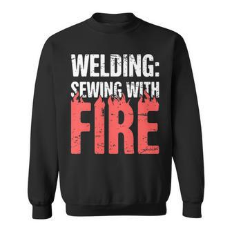 Welding Sewing With Fire Sweatshirt | Mazezy