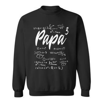 Werdenderater Dreifacher Papa Hoch 3 Mathe Physik Lehrer Sweatshirt - Geschenkecke