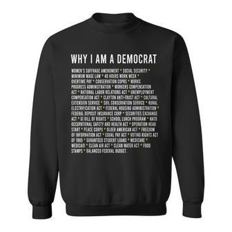 Why I Am A Democrat Cool Political Outfit For Democrats Sweatshirt - Monsterry AU