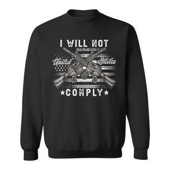 I Wil Not Comply Vintage American Flag Ar15 Ar-15 Sweatshirt - Monsterry DE