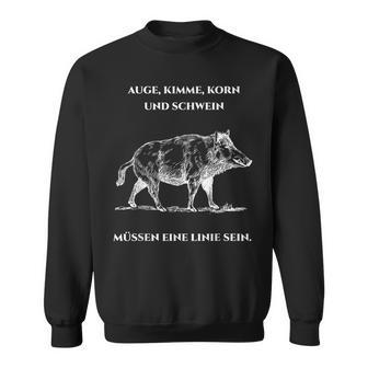 Wild Boar Saying Jägerlatein Hunter Slogan Sweatshirt - Seseable