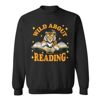 Wild About Reading Tiger For Teachers & Students Sweatshirt | Mazezy AU