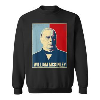 William Mckinley President Sweatshirt - Monsterry