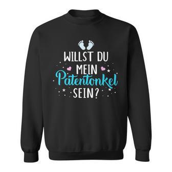 Willst Du Mein Godfather Sein Sweatshirt - Geschenkecke