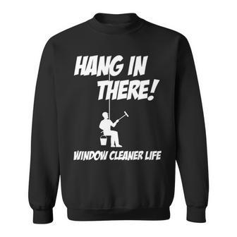 Window Cleaner Hang Cleaning Sweatshirt | Mazezy