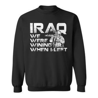 We Were Winning When I Left Iraq Veteran Soldier Vet Day Sweatshirt - Monsterry