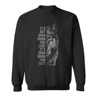 Wolf Wolves Inspirational Quotes Sweatshirt | Mazezy