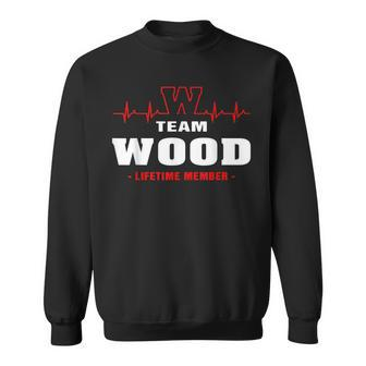 Wood Surname Family Last Name Team Wood Lifetime Member Sweatshirt - Seseable