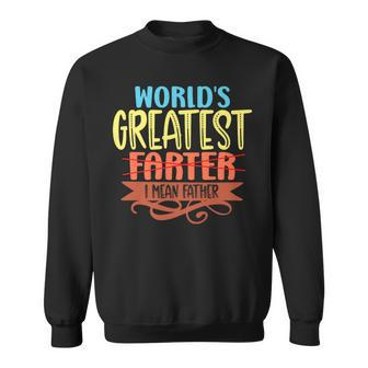 World Greatest Farter I Mean Father Retro Father's Day Sweatshirt - Seseable