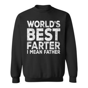 World's Best Farter I Mean Father Fathers Day Sweatshirt - Monsterry CA