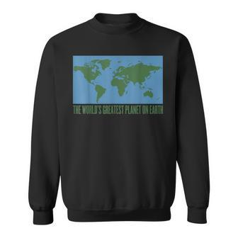 World's Greatest Planet On Earth Day T World Peace Sweatshirt - Monsterry UK