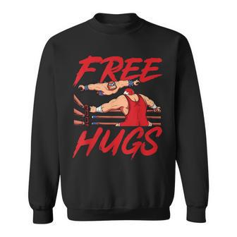 Wrestling Wrestler Free Hugs Sweatshirt - Monsterry