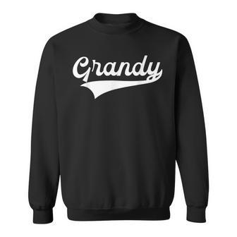 They Call Me Grandy Fathers Day For Grandy Sweatshirt - Monsterry UK