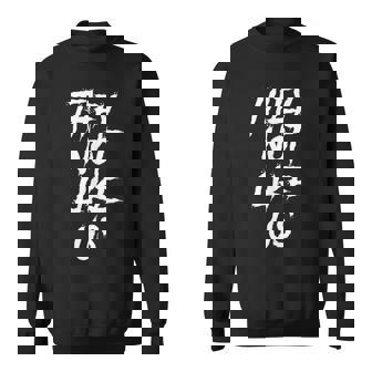 They Not Like Us Not Like Us They Not Like Us Sweatshirt | Seseable CA