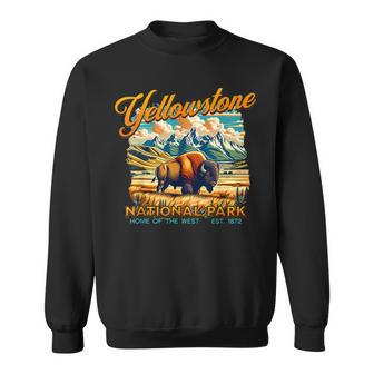 Yellowstone National Park Home Of The West Est 1872 Sweatshirt - Monsterry