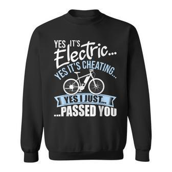 Yes It's Electric Yes It's Cheating E-Bike Electric Bicycle Sweatshirt - Monsterry UK