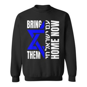 Am Yisrael Chai Israel Star Of David Bring Them Home Now Sweatshirt | Mazezy