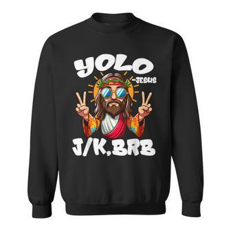 Yolo Jk Brb Jesus Christians Easter Day Resurrection Sweatshirt | Mazezy CA