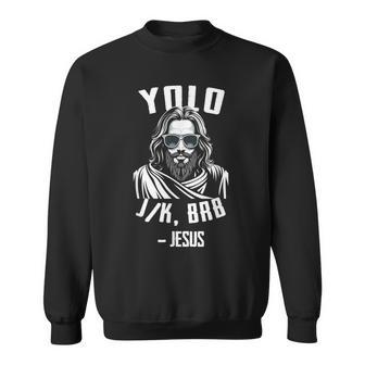 Yolo Jk Brb Jesus Easter Day Bible Vintage Christian Sweatshirt - Monsterry CA