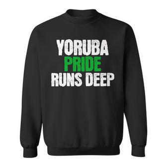 Yoruba Pride Runs Deep Ancestry Initiation Sweatshirt - Monsterry