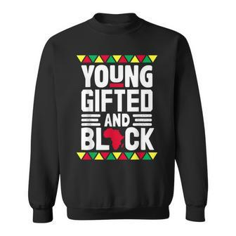 Younged And Black African Pride Black History Month Sweatshirt - Seseable