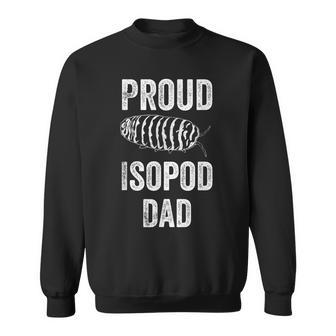 Zebra Isopod Roly Poly Proud Isopod Dad Pill Bug Sweatshirt - Monsterry DE