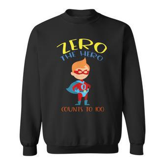Zero The Hero Counts To 100 Superhero Sweatshirt - Monsterry AU