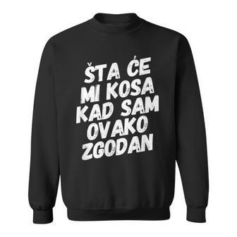 Zgodan Bosna Hrvatska Srbija Jugo Balkan Sweatshirt - Geschenkecke