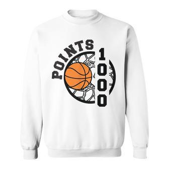 1000 Points Basketball Scorer High School Basketball Boys Sweatshirt - Monsterry CA