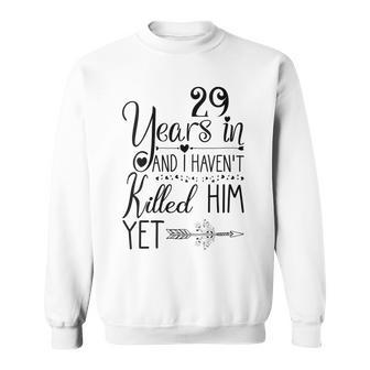 29Th Wedding Anniversary For Her 29 Years Of Marriage Sweatshirt - Monsterry