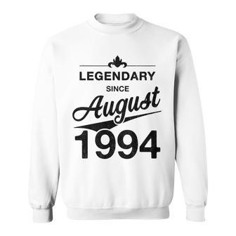 30 Geburtstag 30 Jahre Alt Legendär Seit August 1994 Sweatshirt - Seseable