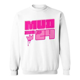 5K Mud Run 2024 Princess Muddy Pit Obstacles Mudding Team Sweatshirt - Monsterry