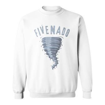 5Th Birthday Tornado Turning Five Fivenado Sweatshirt - Monsterry