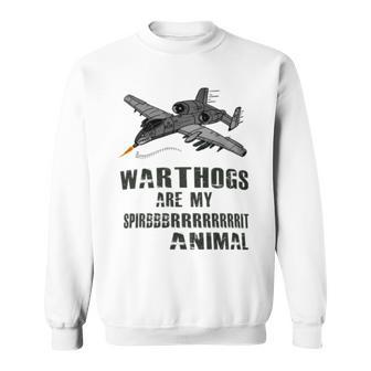 A-10 Warthogs Are My Spirit Animal Airplane Pilot Sweatshirt - Monsterry