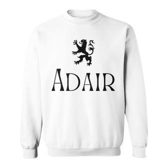 Adair Clan Scottish Family Name Scotland Heraldry Sweatshirt - Seseable
