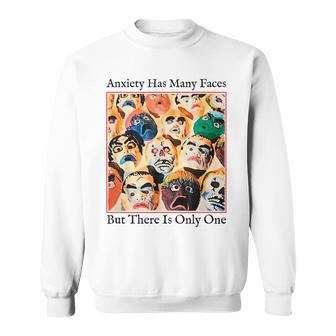 Anxiety Has Many Faces But There Is Only One Sweatshirt - Monsterry