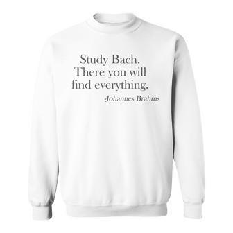 Bach Classical Music Lover Ts Classical Music Quote Sweatshirt - Monsterry