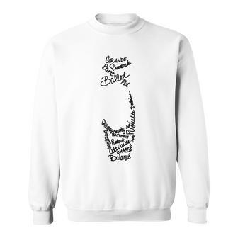 Ballet Pointe Shoe Terms Words Sweatshirt - Monsterry